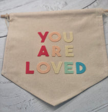 Load image into Gallery viewer, You Are Loved Wall Banner