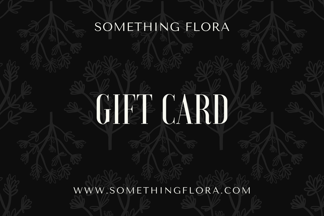 Something Flora Gift Card