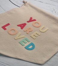 Load image into Gallery viewer, You Are Loved Wall Banner
